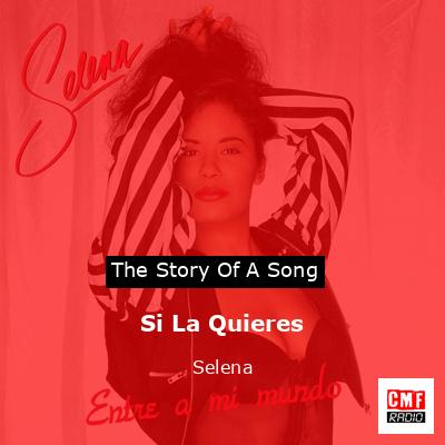 Si La Quieres – Selena