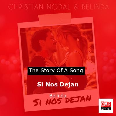 Si Nos Dejan – Belinda