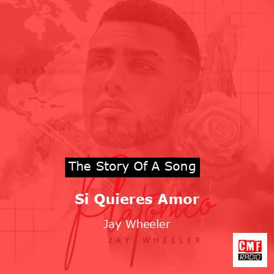 Si Quieres Amor – Jay Wheeler