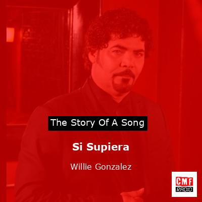 Si Supiera – Willie Gonzalez