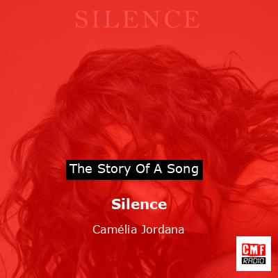Silence – Camélia Jordana