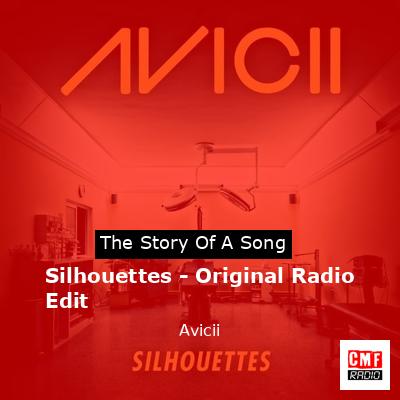 Silhouettes – Original Radio Edit – Avicii