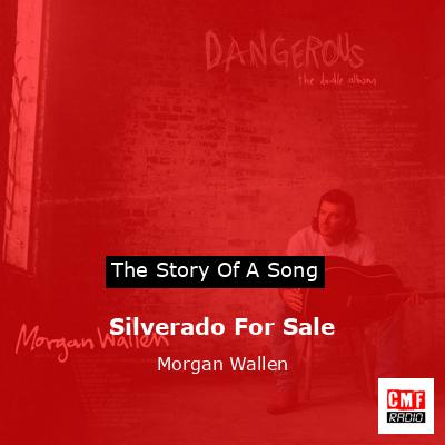 final cover Silverado For Sale Morgan Wallen