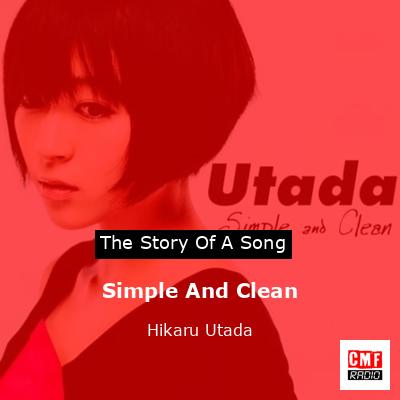 Simple And Clean – Hikaru Utada