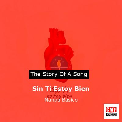 Sin Ti Estoy Bien – Nanpa Básico