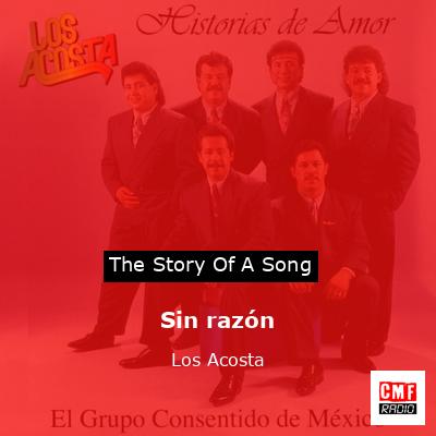 Sin razón – Los Acosta