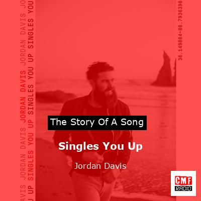 Singles You Up – Jordan Davis