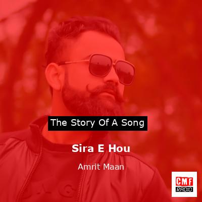 Sira E Hou – Amrit Maan