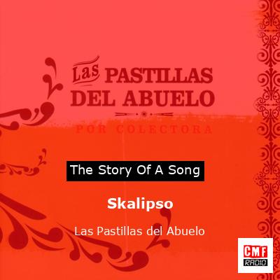 Skalipso – Las Pastillas del Abuelo