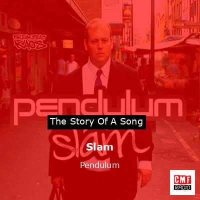 Slam – Pendulum