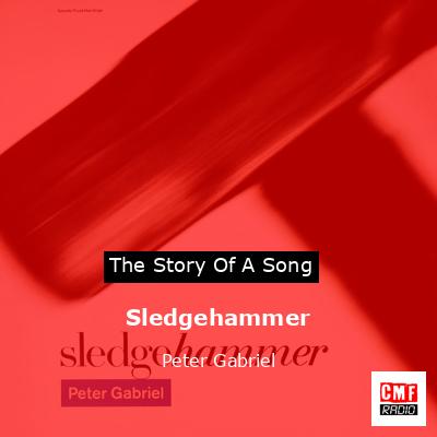Sledgehammer – Peter Gabriel