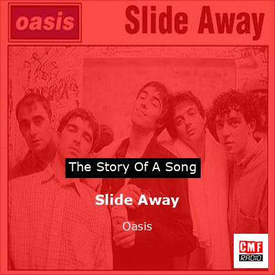 Slide Away – Oasis