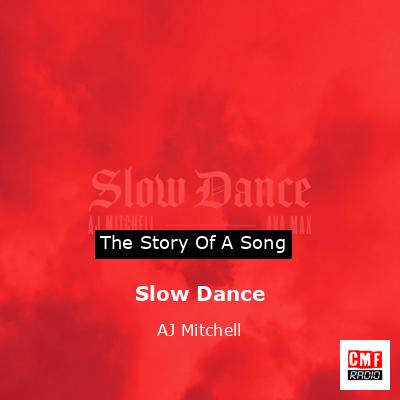 AJ Mitchell – Slow Dance Lyrics