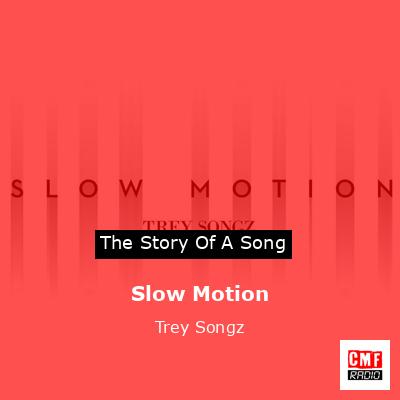 Slow Motion – Trey Songz