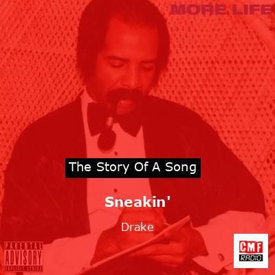 Sneakin’ – Drake