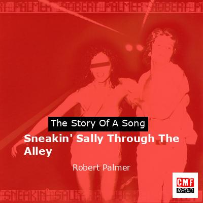 Sneakin’ Sally Through The Alley – Robert Palmer