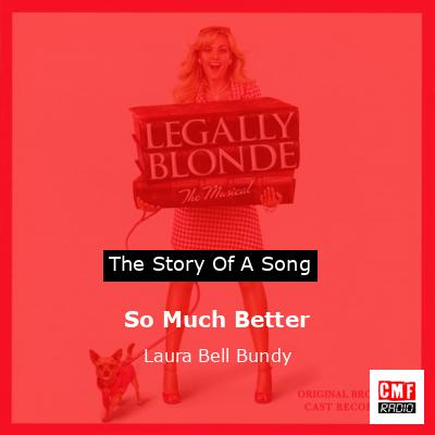So Much Better – Laura Bell Bundy