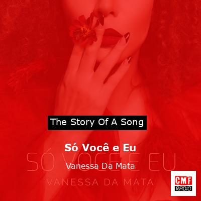 Só Você e Eu – Vanessa Da Mata