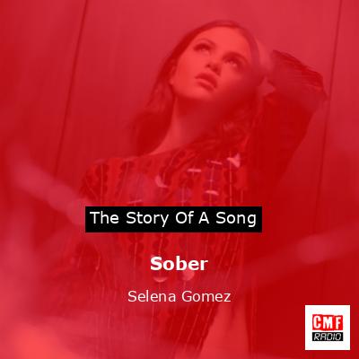 Sober – Selena Gomez