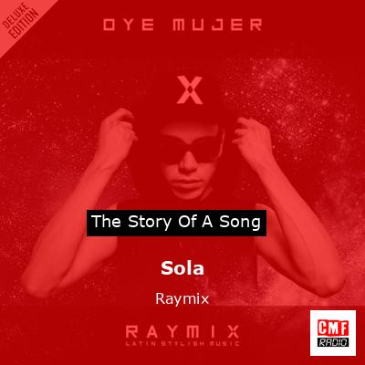 Sola – Raymix