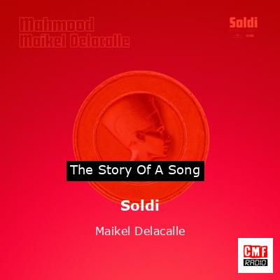 Soldi – Maikel Delacalle