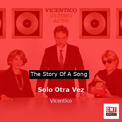 Solo Otra Vez – Vicentico