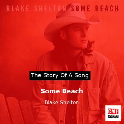 Some Beach – Blake Shelton