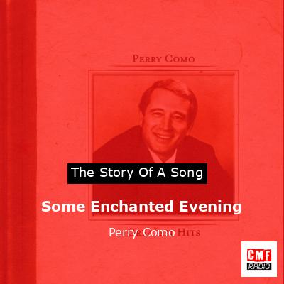 Some Enchanted Evening – Perry Como