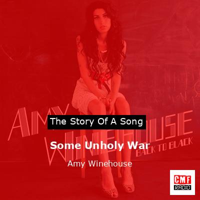 Some Unholy War – Amy Winehouse