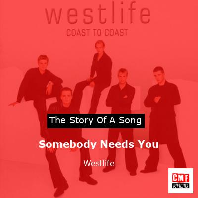 final cover Somebody Needs You Westlife