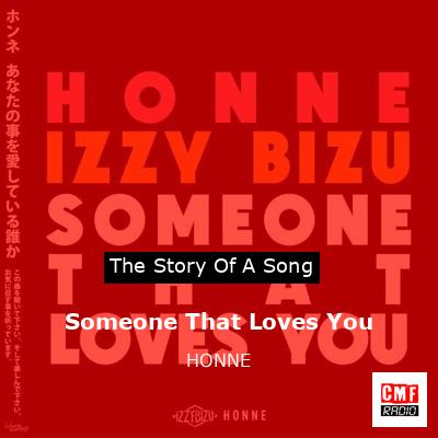 Someone That Loves You – HONNE