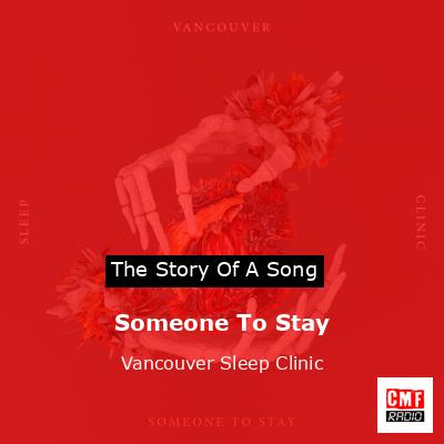 Someone To Stay – Vancouver Sleep Clinic