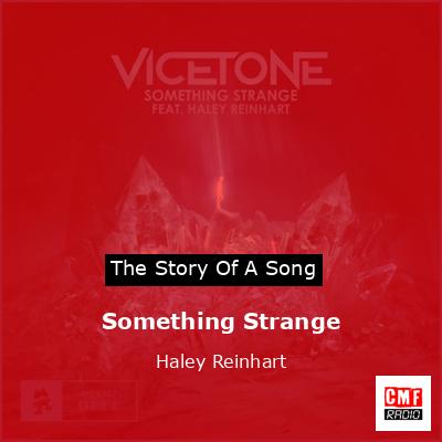 Something Strange – Haley Reinhart