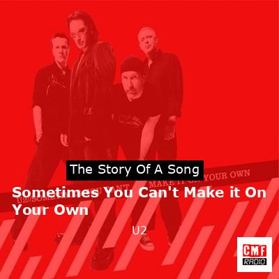 final cover Sometimes You Cant Make it On Your Own U2