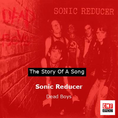 Sonic Reducer – Dead Boys