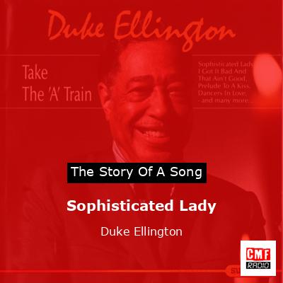 Sophisticated Lady – Duke Ellington