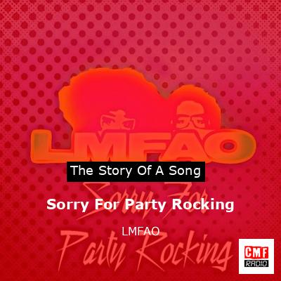 Sorry For Party Rocking – LMFAO