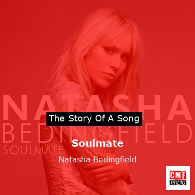 Soulmate – Natasha Bedingfield