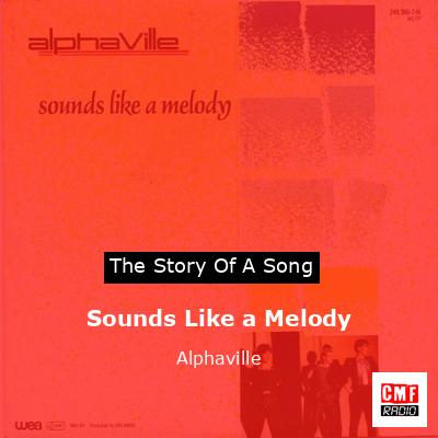 Sounds Like a Melody – Alphaville