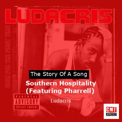Southern Hospitality (Featuring Pharrell) – Ludacris