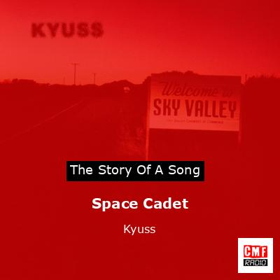 Space Cadet – Kyuss