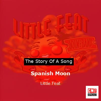 Spanish Moon – Little Feat