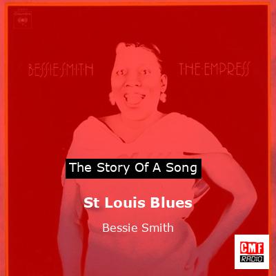 St Louis Blues – Bessie Smith