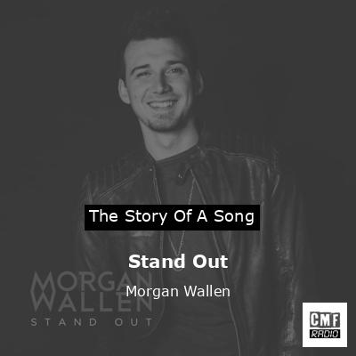 final cover Stand Out Morgan Wallen