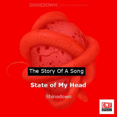 State of My Head – Shinedown