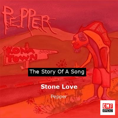 Stone Love – Pepper