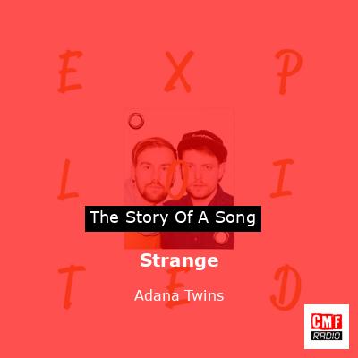 Strange – Adana Twins
