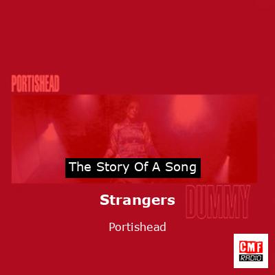Strangers – Portishead