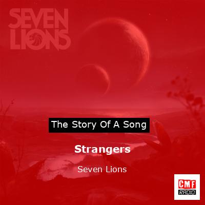 Strangers – Seven Lions