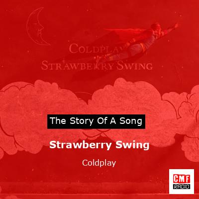 final cover Strawberry Swing Coldplay